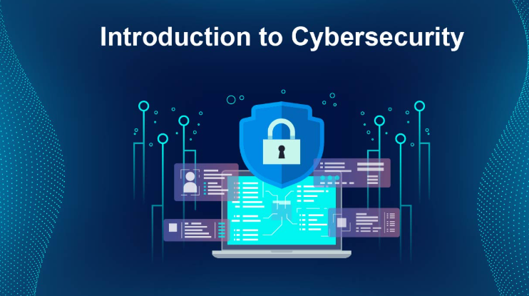 Introduction to Cybersecurity Fundamentals
