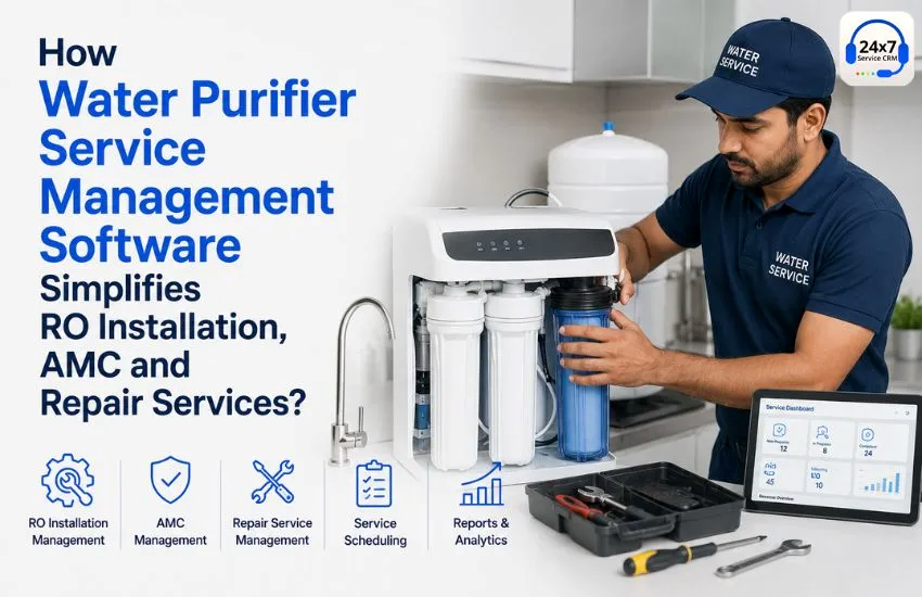 How Water Purifier Service Management Software Simplifies RO Installation, AMC and Repair Services?